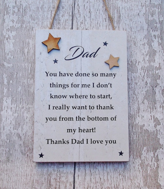 Dad Thank You From The Bottom Of My Heart Wooden Gift Plaque/Sign