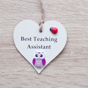 Best Teaching Assistant  Thank You Wooden Gift Heart Plaque/Sign