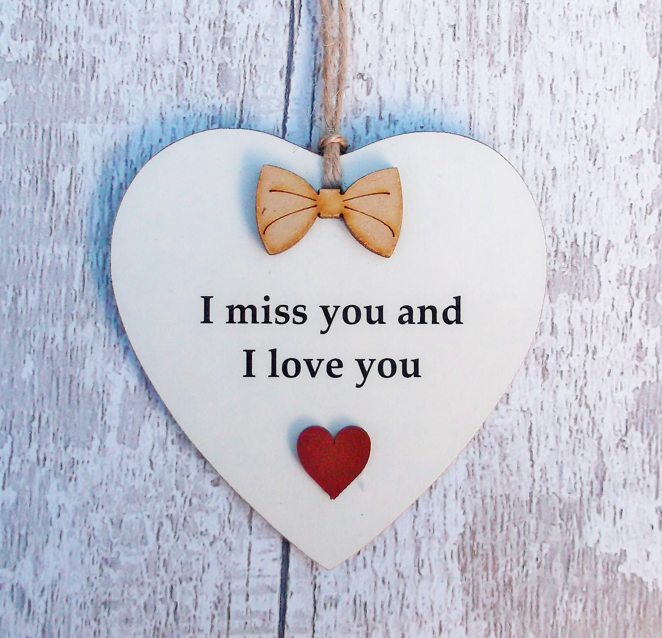 I miss you and I Love You Wooden Plaque/Sign Gift Heart