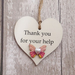 Thank You For Your Help Wooden Gift Heart Plaque/Sign