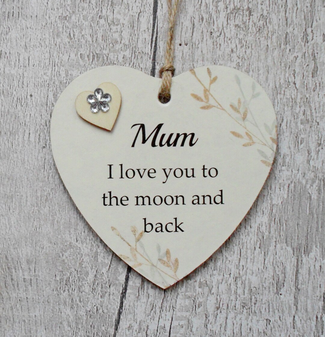 Mum I Love You to the Moon and Back Mum Mother's Day Wooden Gift Heart ...