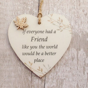 If Everyone Had a Friend like You Friendship Wooden Gift Heart Plaque/Sign