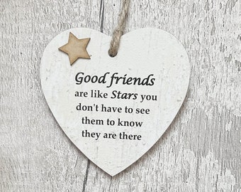 Firm Friendship Good Friends Are Like Stars Wooden Gift Heart Plaque/Sign
