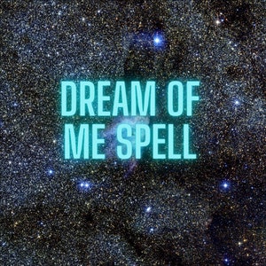 Dream of Me Spell Dreams Spellcasting Snelle spreuken