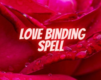Love Binding Spell: Strengthen Bond, Fast Casting