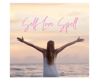 May include: A person with arms outstretched, standing near the ocean at sunset. The words "Self-Love Spell" are written in pink cursive script across the top of the image. The person is wearing a white dress.