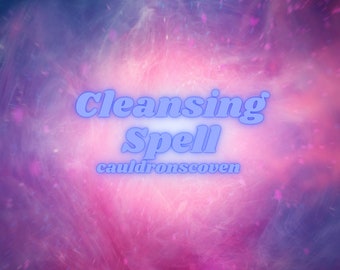 Cleansing spell Clearing Spellcasting Fast casting spellwork