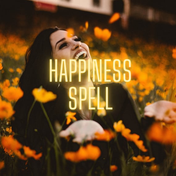Happiness Spell be Happy Spellcasting Fast casting spellwork