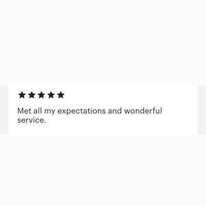May include: Five star review with the text "Met all my expectations and wonderful service."