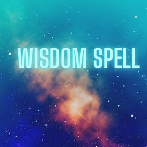 May include: A digital art image with a teal and blue gradient background, resembling a starry night sky. The words "WISDOM SPELL" are written in large, glowing, light blue letters across the center of the image.