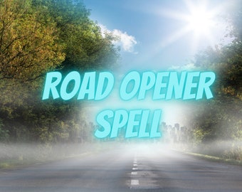 Road opener Spell Opportunity Spellcasting Fast casting spellwork