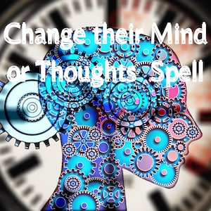 May include: A blue and pink silhouette of a head with gears inside, representing the mind. The text "Change their Mind or Thoughts Spell" is written above the head.