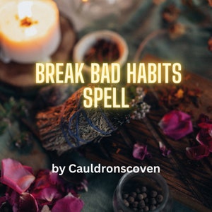 Break bad habits Spell change mindset Spellcasting