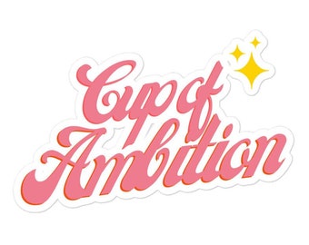 cup of ambition sticker,cups with stickers,coffee cup,coffee sticker