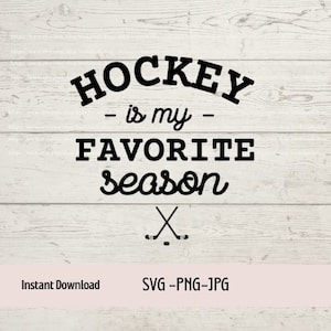 Hockey Is mijn favoriete seizoen SVG, Hockey Mom Svg, Love Hockey Svg, Hockey zeggen Svg, gesneden bestand voor Cricut