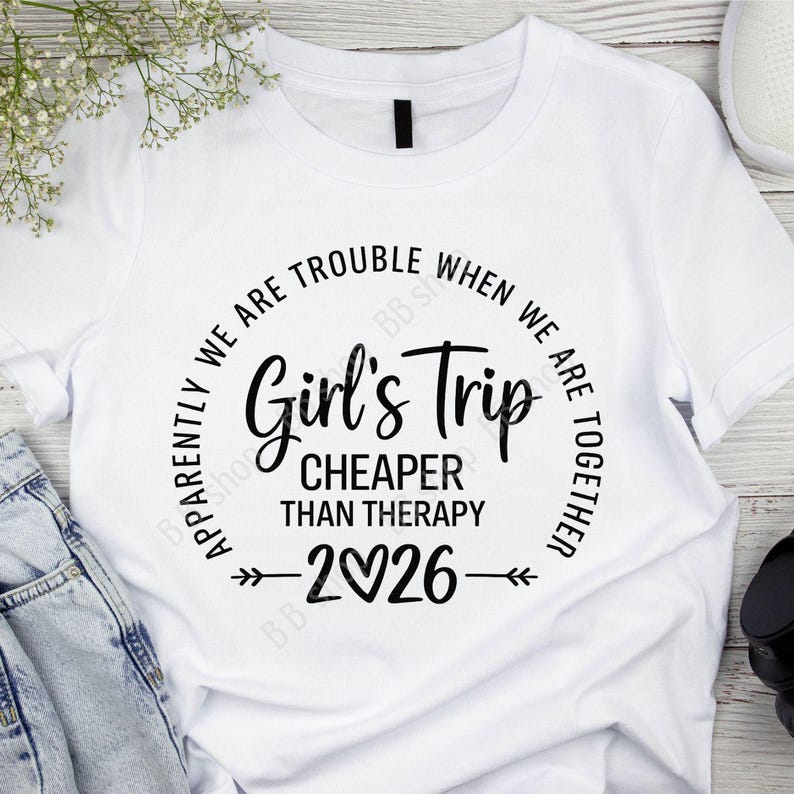 Girls Trip Cheaper Than Therapy 2026, Funny Girls Trip Svg, Girls Beach Trip Svg, Girls Trip 2026 Png, Svg, Jpg Digitaldownload image 2