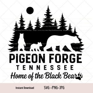 Pigeon Forge Black Bear Svg, Tennessee Souvenir , Smoky Mountains Bear Svg, Png,Jpg Digital Download