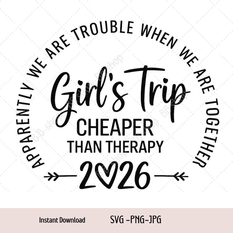 Girls Trip Cheaper Than Therapy 2026, Funny Girls Trip Svg, Girls Beach Trip Svg, Girls Trip 2026 Png, Svg, Jpg Digitaldownload image 1