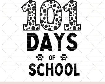 101 days of school svg,101 days of school svg dalmation, 101 days of school svg teacher, Teacher Days, School Svg,digital download