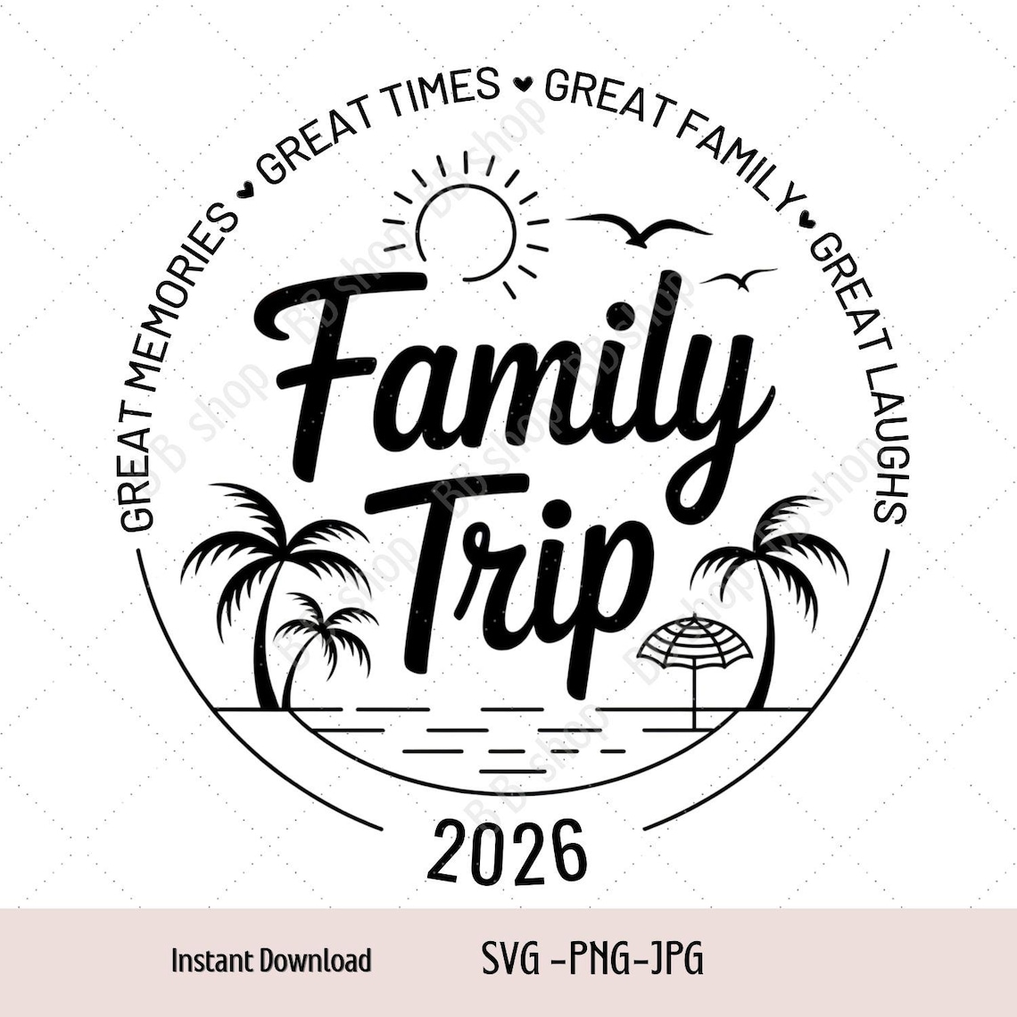 Family Trip 2026 SVG PNG , Beach Vacation Family Reunion Summer Shirt ...