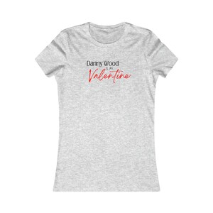 Danny Wood is my Valentine tee