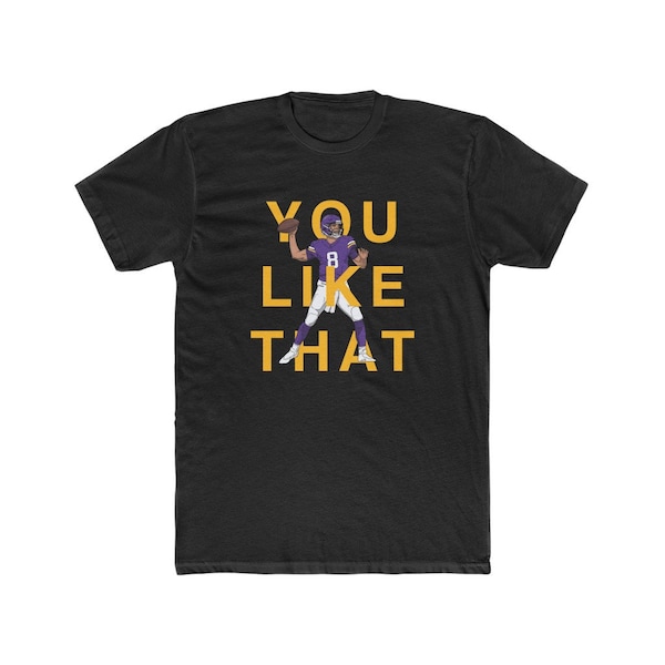 YOU LIKE THAT! - Cotton Crew Tee