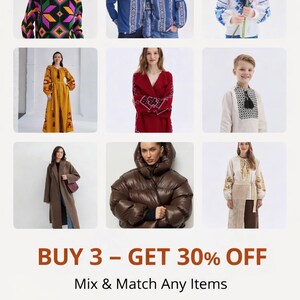 May include: A collection of various clothing items including patterned sweaters, embroidered shirts, a long yellow dress, a red coat, a brown coat, a brown puffer jacket, and a beige embroidered tunic, with text stating BUY 3 - GET 30% OFF.