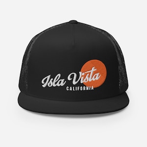 May include: Black trucker hat with a white embroidered logo that says "Isla Vista California" and an orange sun graphic.