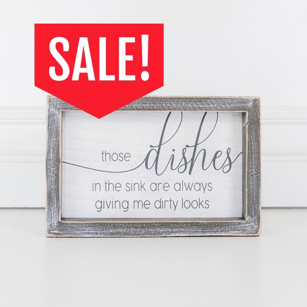 Wood Framed Sign - Dirty Dishes