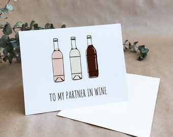 Partner in Wine - Greeting Card / Drink / Handmade / Funny