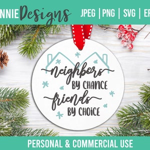 Nachbar Weihnachtsanhänger SVG Plotterdatei zum Andenken für Nachbarn Geschenk Freund nachdenklich nebenan Straßenfreunde