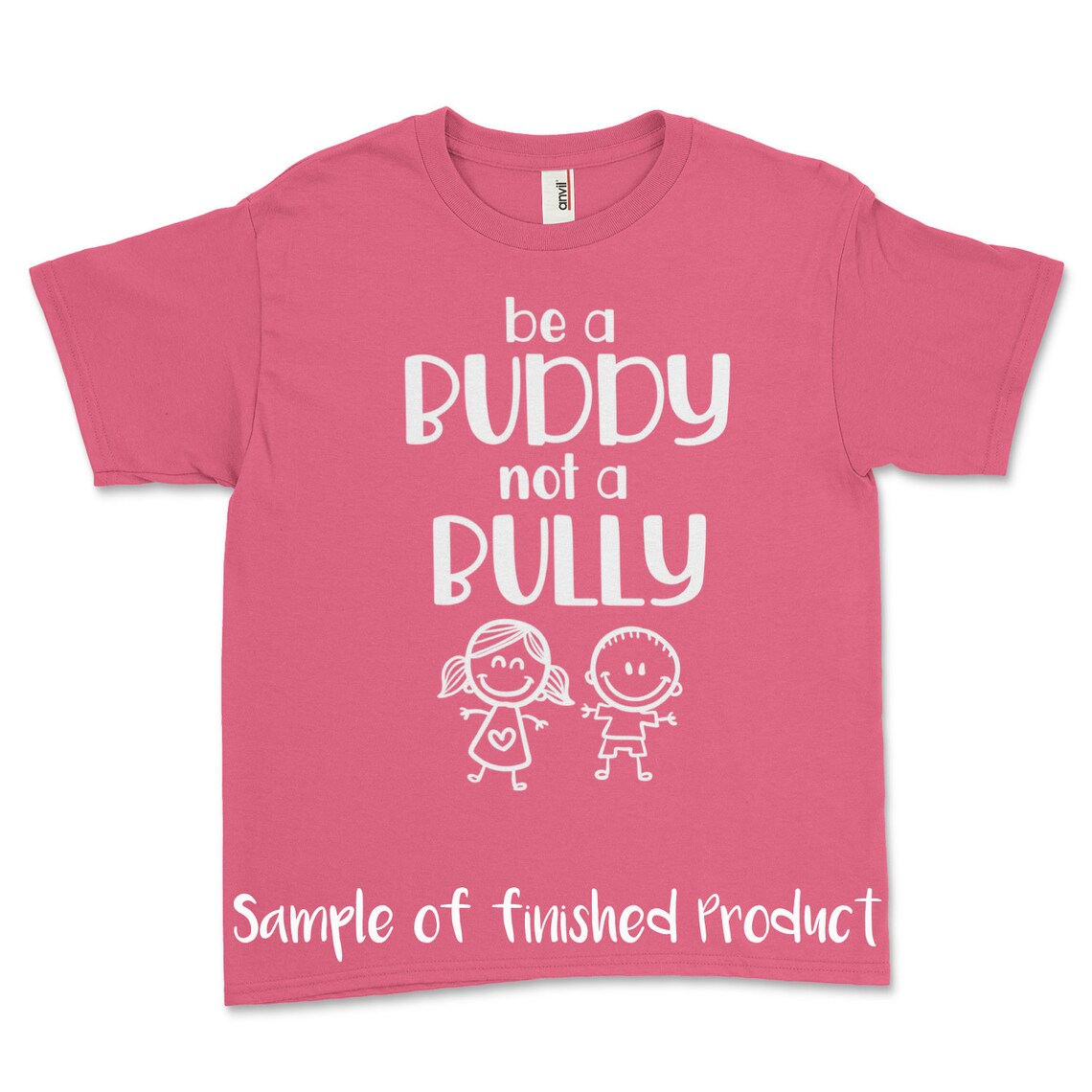 be a buddy not a bully shirt