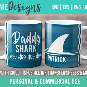 Daddy Shark Infusible Ink Mug Wrap SVG Template Transfer sheet and Cricut Mug Press Father Personalizable Custom Cute DIY do do do do