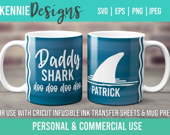 Daddy Shark Infusible Ink Mug Wrap SVG Template Transfer sheet and Cricut Mug Press Father Personalizable Custom Cute DIY do do do do