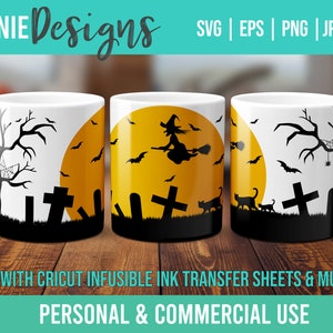 May include: Three white mugs with black Halloween designs. The mugs feature a witch flying on a broomstick in front of a yellow moon, a spooky tree with a spider web, and a graveyard with tombstones. The text "FOR USE WITH CRICUT INFUSIBLE INK TRANSFER SHEETS & MUG PRESS" and "PERSONAL & COMMERCIAL USE" is printed below the mugs.