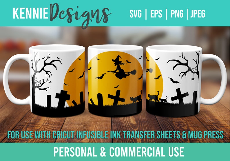 May include: Three white mugs with black Halloween designs. The mugs feature a witch flying on a broomstick in front of a yellow moon, a spooky tree with a spider web, and a graveyard with tombstones. The text "FOR USE WITH CRICUT INFUSIBLE INK TRANSFER SHEETS & MUG PRESS" and "PERSONAL & COMMERCIAL USE" is printed below the mugs.