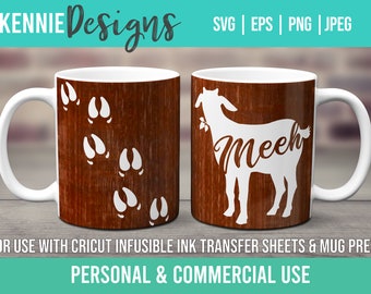 Goat Mug wrap SVG template for Infusible Ink Sheets for use with Cricut Mug Press Meeh Funny Goat lover enthusiast does nannies bucks billy