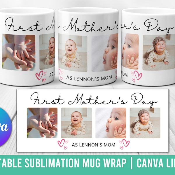First Mothers Day Mug PNG - Photo Collage Template for Sublimation - Mother's day custom gift - Editable Canva Link - Mum's Day Gift
