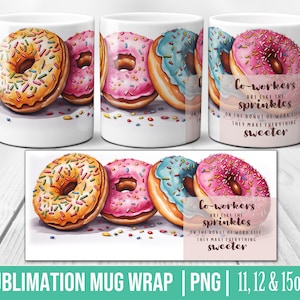 Coworkers Friends Mug Wrap - Office Coffee Donut Mug Sublimation Templates - Watercolor 11 12 15 Oz Mug Wrap - Mug PNG - Co-worker Gift