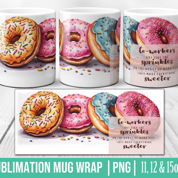 Coworkers Friends Mug Wrap - Office Coffee Donut Mug Sublimation Templates - Watercolor 11 12 15 Oz Mug Wrap - Mug PNG - Co-worker Gift
