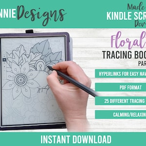 May include: A digital drawing of a floral design on a Kindle Scribe e-reader. The design is being traced with a stylus. The text on the screen reads "Page 11". The text on the image reads "KENNIE Designs", "Made for KINDLE SCRIBE Devices", "Floral TRACING BOOK PART 2", "HYPERLINKS FOR EASY NAVIGATION", "PDF FORMAT", "25 DIFFERENT TRACING PAGES", "CALMING/RELAXING", and "INSTANT DOWNLOAD".