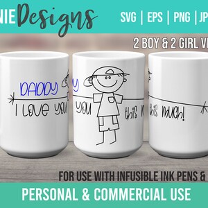Papi Te amo tanto Pluma de tinta infusible y marcador SVG Mug Wrap Plantilla para usar con Cricut Mug Press de hijo o hija pequeño