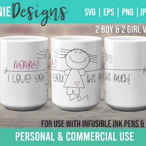 Mami, te amo tanto pluma de tinta infusible y marcador SVG Mug Wrap Template para usar con Cricut Mug Press de un hijo o hija pequeño