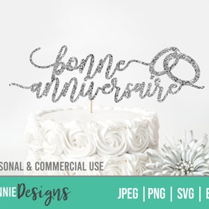 Bonne anniversaire Happy Anniversary Cake Topper SVG Décor pour gâteau Joyeux file di taglio digitale per tagliare macchine cricut silhouette