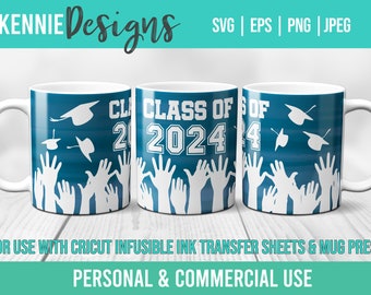 Graduation Mug Cricut wrap template SVG for Infusible Ink Sheets Mug Press Grad Class of 2024 gift DIY Keepsake student