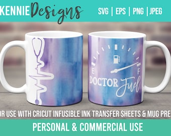 Doctor Fuel Mug wrap template SVG for Infusible Ink Sheets for use with Cricut Mug Press Medical Stethoscope Border Physician Customize