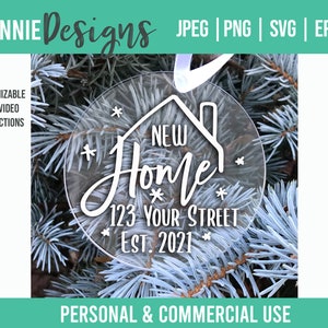 Customizable New Home Christmas Ornament SVG cut file to make keepsake for new house owners gift moved in year apartment address personalize