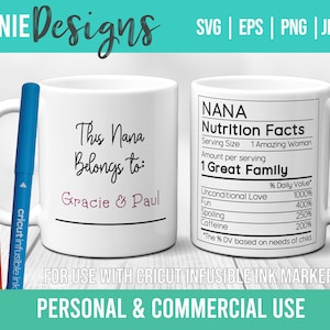 Nana Nutrition Facts Stylo à encre infusible et marqueur SVG Mug Wrap Template 11 à 15 oz. Dessin Tendance Contour Personnaliser Personnalisé Facile Nounou