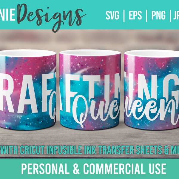 Crafting Queen Mug template SVG for Infusible Ink Sheets for use Cricut Mug Press Clever for Crafty creative people Uses C of Mug in design