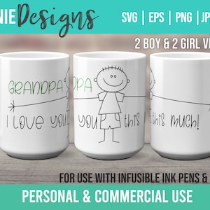 Abuelo Te amo tanto pluma de tinta infusible y marcador SVG Mug Wrap Template para usar con Cricut Mug Press de un nieto pequeño